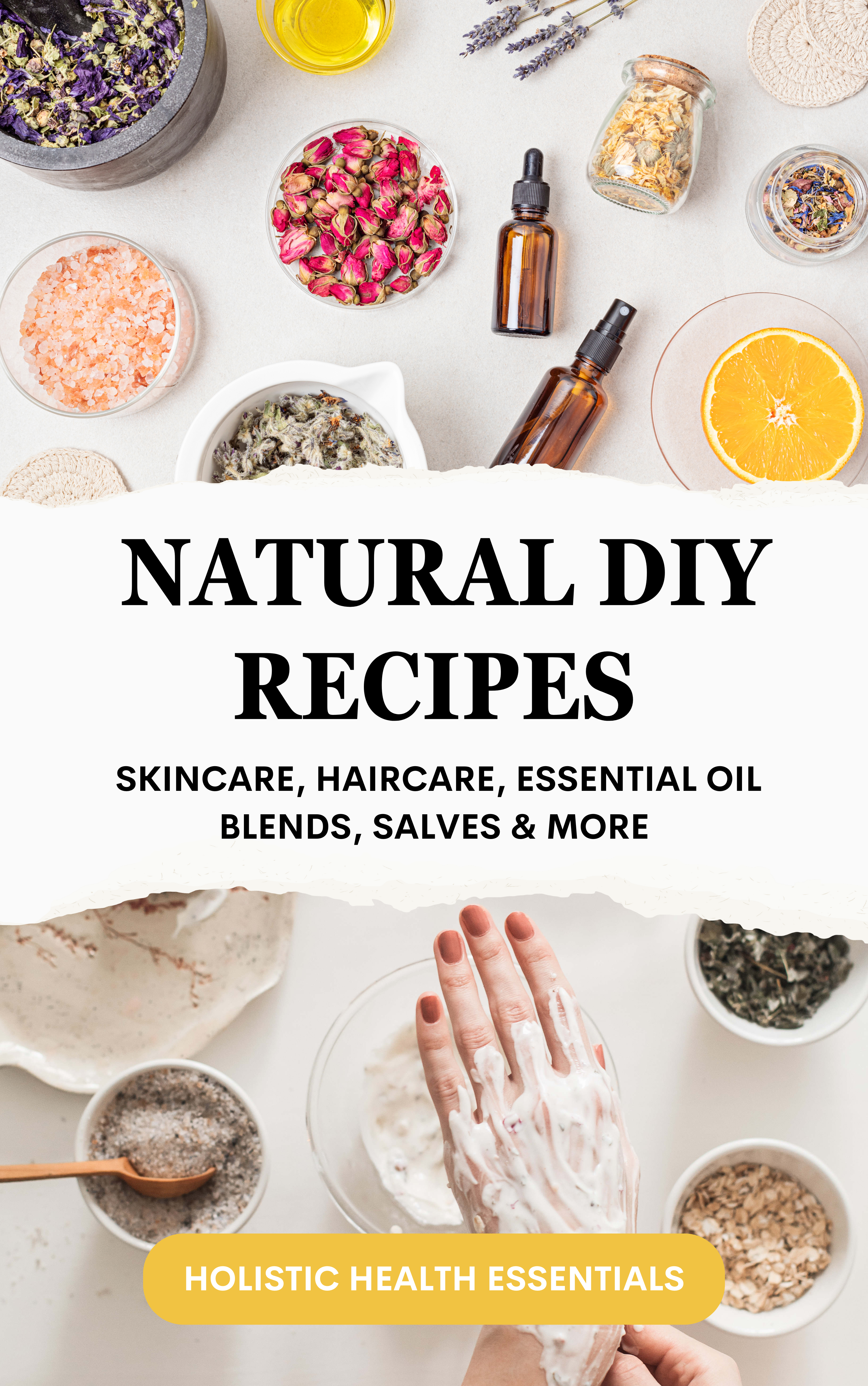 Natural DIY Recipes: Skincare, Haircare & More